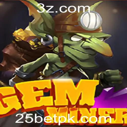 Explorando o Universo de GemMiner: Uma Aventura Envolvente com 25bet